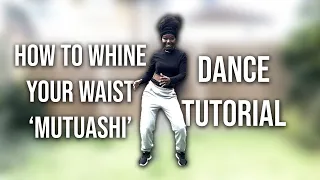 HOW TO DO WHINE YOUR WAIST 'MUTUASHI' | #50 Congolese Dance Tutorials | Watch in 4K