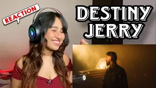 Reaction on Destiny : Jerry