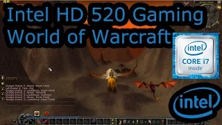 Intel HD 520 Gaming - World of Warcraft - Skylake i3-6100U, i5-6200U, i7-6500U, Surface 4 Pro