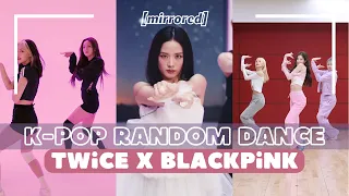 [MIRRORED] BLACKPINK X TWICE RANDOM DANCE