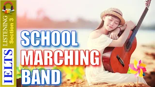 Cambridge IELTS Listening Practice | Section 3 | School Marching Band