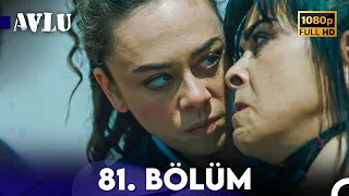 Avlu 81. Bölüm (FULL HD)