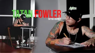 Tatan Fowler | Tattoo Journey