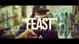 KAMAKEEZY "FEAST" (SHOT BY @WHOISCOLTC)