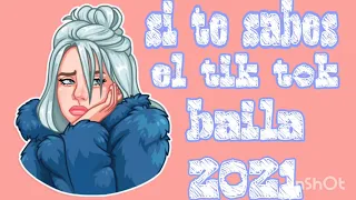 SI TE SABES EL TIK TOK BAILA (2021)💜🥳