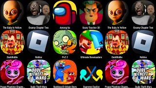 Dark Riddle 2,The Baby In Yellow,Dude Theft Wars,Roblox,Poppy Playtime Chapter 2,Scary Teacher 3D