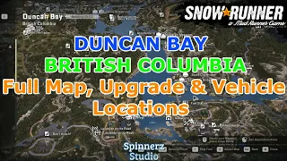 SnowRunner - Duncan Bay British Columbia, Canada Full Map Upgrade & Vehicle Locations | Phase 10