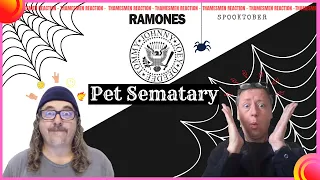 Spooktober: Ramones - Pet Semetary (Good times with the Ramones!): Reaction