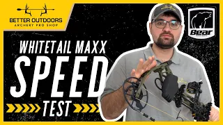 Real World Speed Test | Bear Archery Whitetail Maxx Compound Bow