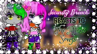 Security Breach Reacts to The Afton’s Songs! // (Original) // Part 4