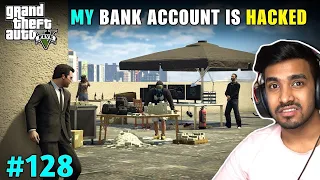 HE SCAMMED WITH MY BANK ACCOUNT   GTA V GAMEPLAY #128 mp4