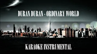 Duran Duran - Ordinary World (Instrumental Karaoke) Official