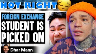 Dhar Mann - Foreign Exchange STUDENT Is PICKED ON, What Happens Next Is Shocking [reaction]