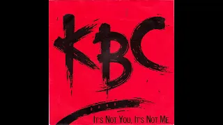 KBC Band - It's Not You, It's Not Me (1986)