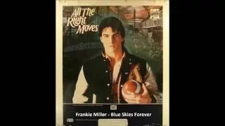 Frankie Miller - Blue Skies Forever (All The Right Moves 1983 OST)