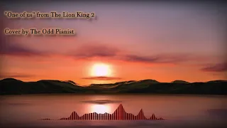 "One of us" (The Lion King 2) piano cover by The Odd Pianist