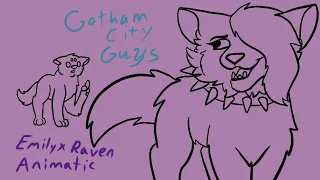 Gotham City Guys - Raven x Emily (animatic)