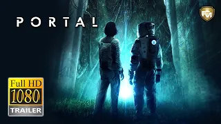 PORTAL Official Trailer HD (2021) Lina Esco, Josh Peck, Sci-Fi Movie