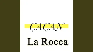 Çaçan - La Rocca