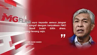 Zahid Minta Orang Ramai Jangan Stress, Pemuda PH Buat Bantahan Esok - MG Flash