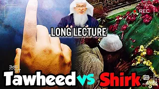 Tawheed VS Shirk || (long lecture) assim al hakeem JAL