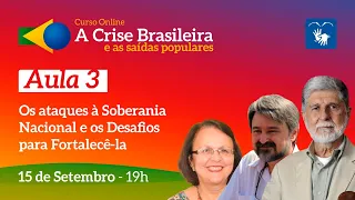 Os ataques à Soberania Nacional e os Desafios para Fortalecê-la (4/9)