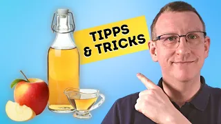 Apfelessig - Tipps und Tricks zur richtigen Anwendung!