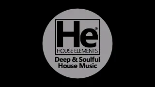 HOUSE elements | Deep Soulful Fix | 5 5 24