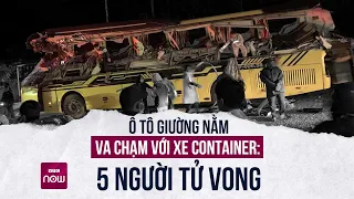 Ô tô khách giường nằm va chạm xe container khiến 5 người tử vong tại chỗ ở Tuyên Quang | VTC Now