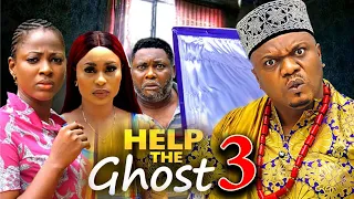 HELP THE GHOST SEASON 3(New Movie)Ken Eric,Ella Idu,Queen Okam  2024 Latest Nigerian Nollywood Movie