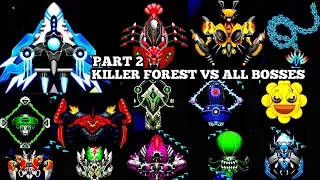 part 2 - Killer Forest Vs All Bosses - Space Shooter Galaxy Attack 2019