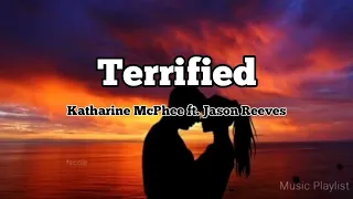 Katharine McPhee - Terrified (lyrics) ft. Jason Reeves