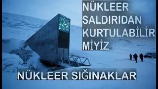 Bir Nükleer Saldırıdan Kurtulabilir Miyiz ?  -  Nükleer Sığınaklar