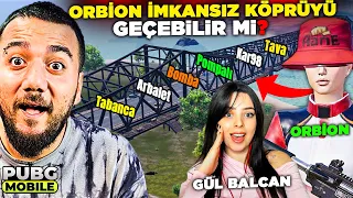 ORBİON ve GÜL BALCAN İMKANSIZ KÖPRÜYÜ GEÇEBİLİR Mİ? PUBG Mobile TDM NO 1