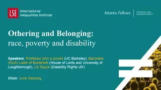 LSE III Annual Conference 2017 | Othering And Belonging Race Poverty And Disability