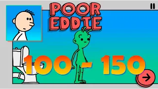 Poor Eddie All levels 100 - 150 Gameplay Walkthrough Android iOS