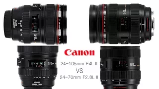 Canon lens [EF 24-105mm F4L ll VS EF 24-70mm F2.8L ll ]