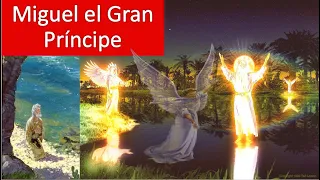 Serie de Daniel - Daniel 10 - Miguel el Gran Príncipe