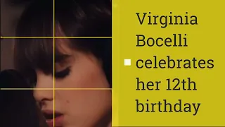 Virginia Bocelli Celebrates Her 12th Birthday