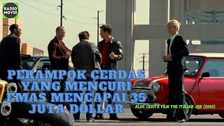 CARA GENG INI MENDAPATKAN UANG DENGAN CEPAT|| ALUR CERITA FILM THE ITALIAN JOB (2003)