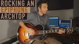 Rockin an Epiphone Archtop Guitar
