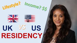 Differences Between US and UK Residency: Income and Lifestyle