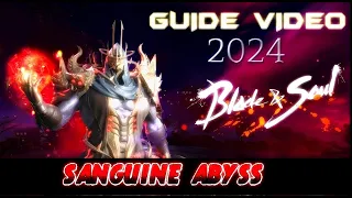 Blade & Soul]  The Sanguine Abyss GUIDE VIDEO[2024]:Mechanics Explained,RED ABYSS 붉은 심연(Easy Method)