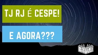 Concurso TJ RJ É Da CESPE! E agora???