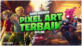 10 Game Android Pixel Art Offline Terbaik 2023