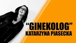 Katarzyna Piasecka - GINEKOLOG | Stand-Up