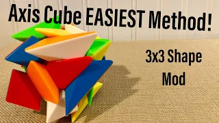 Axis Cube EASIEST Method! (3x3 Shape Mod)