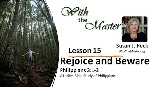 L15 Rejoice and Beware!, Philippians 3:1-3