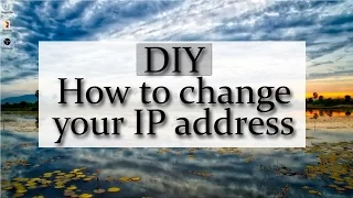 (DIY) How to change your IP address in Windows 10