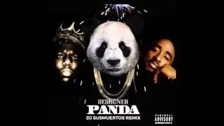 PANDA - NOTORIOUS B.I.G. X 2PAC [REMIX DJ SUSMUERTOS] - DOWNLOAD LINK